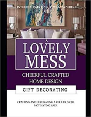 A Lovely Mess Of Cheerful Crafted Home Design, Crafting And Decorating A Cooler, More Motivating Area