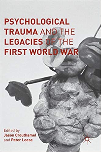Psychological Trauma and the Legacies of the First World War [EPUB]
