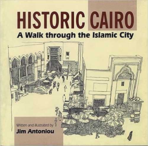 Historic Cairo: A Walk through the Islamic City