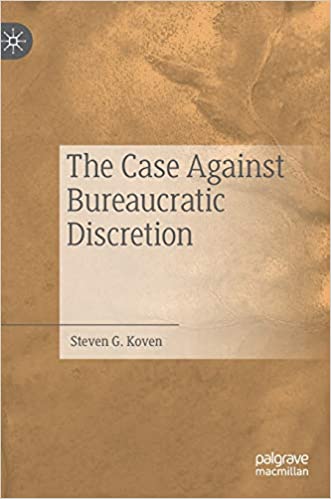 The Case Against Bureaucratic Discretion