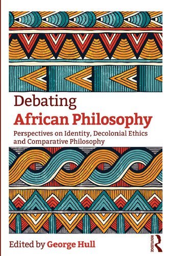 Debating African Philosophy: Perspectives on Identity, Decolonial Ethics and Comparative Philosophy