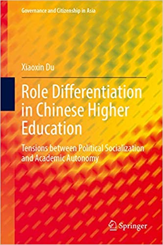 Role Differentiation in Chinese Higher Education: Tensions between Political Socialization and Academic Autonomy