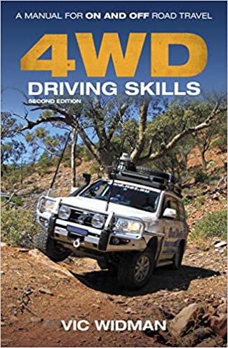 4WD Driving Skills: A Manual for On  and Off Road Travel, 2nd Edition