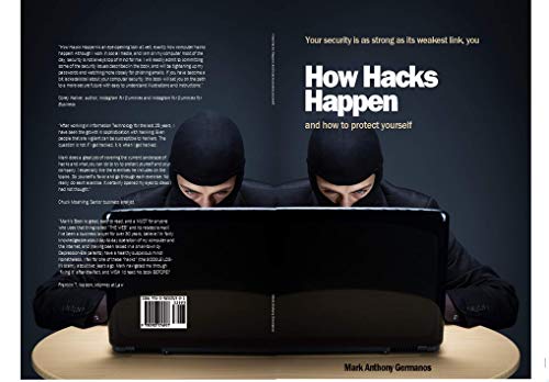 How Hacks Happen: and how to protect yourself