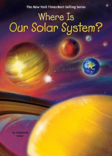 Where Is Our Solar System? (Where Is?)