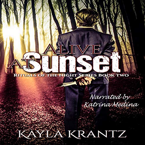 Alive at Sunset: Rituals of the Night, Book 2 (Audiobook)