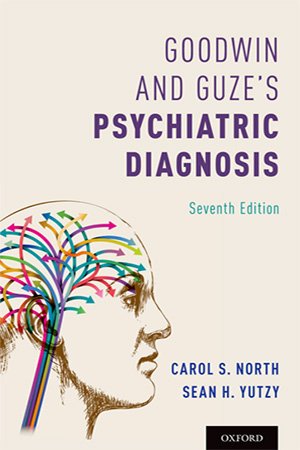 Goodwin and Guze's Psychiatric Diagnosis, 7th Edition