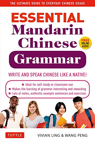 Essential Mandarin Chinese Grammar: Write and Speak Chinese Like a Native! The Ultimate Guide to Everyday Chinese Usage (PDF)