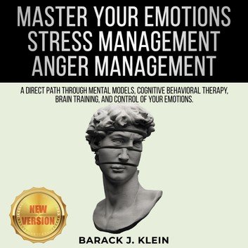 MASTER YOUR EMOTIONS • STRESS MANAGEMENT • ANGER MANAGEMENT [Audiobook]