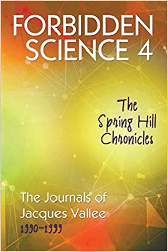 FreeCourseWeb Forbidden Science 4 The Spring Hill Chronicles The Journals of Jacques Vallee 1990 1999