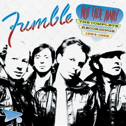 Fumble   Not Fade Away  The Complete Recordings 1964 1982 (2020) Mp3