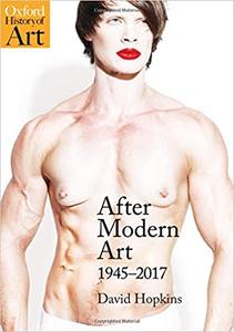 After Modern Art: 1945 2017, 2nd Edition
