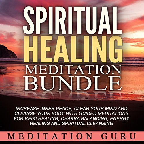 Spiritual Healing Meditation Bundle [Audiobook]