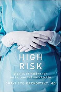 High Risk: Stories of Pregnancy, Birth, and the Unexpected, US Edition