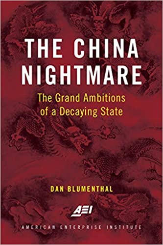 The China Nightmare: The Grand Ambitions of a Decaying State