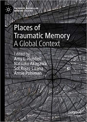 DevCourseWeb Places of Traumatic Memory A Global Context