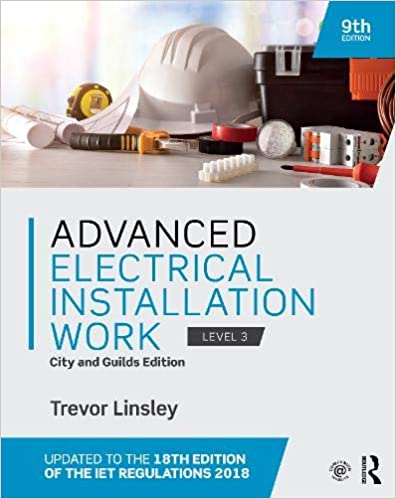 Advanced Electrical Installation Work: City and Guilds Edition, 9th Edition