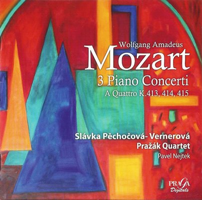 Slávka Pěchočová-Vernerová / Prazák Quartet  – Mozart: 3 Piano Concerti (2013) FLAC