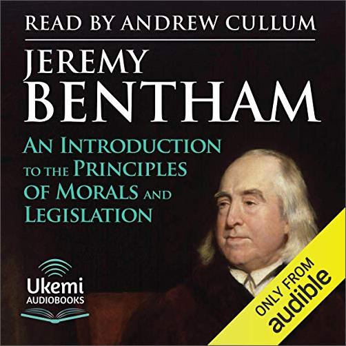 An Introduction to the Principles of Morals and Legislation (Audiobook)