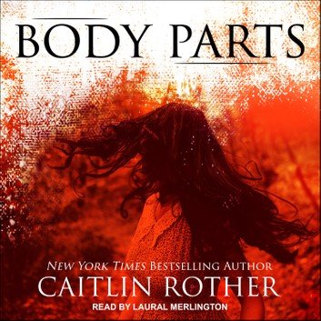 Body Parts [Audiobook]