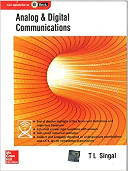 Analog and Digital Communication, by T. L. Singal