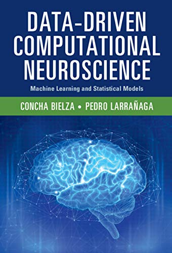Data Driven Computational Neuroscience: Machine Learning and Statistical Models