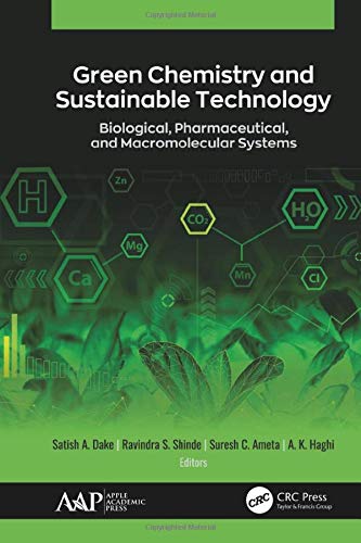 Green Chemistry and Sustainable Technology: Biological, Pharmaceutical, and Macromolecular Systems