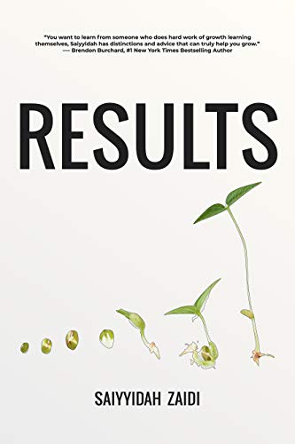 RESULTS The Art and Science of Getting It Done