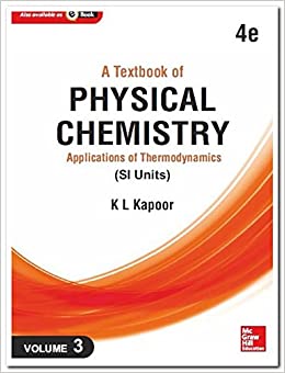 A Textbook Of Physical Chemistry, Applications Of Thermodynamics   Vol. 3