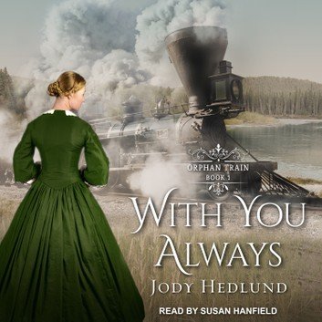 With You Always (Orphan Train Book 1) [Audiobook]