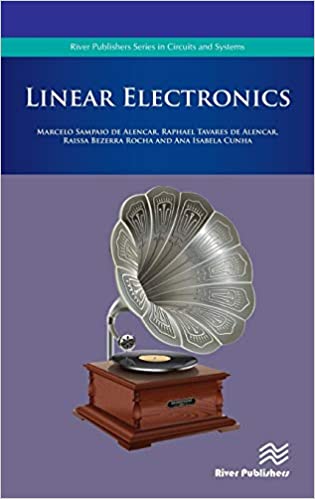 Linear Electronics (River Publishers Series in Circuits and Systems)