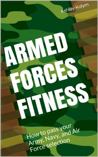 Armed Forces Fitness   How to pass your Army, Navy, and Air Force selection