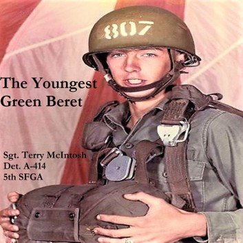 The Youngest Green Beret: Real people, real combat, espionage, and conflict in the Mekong Delta 1969 [Audiobook]