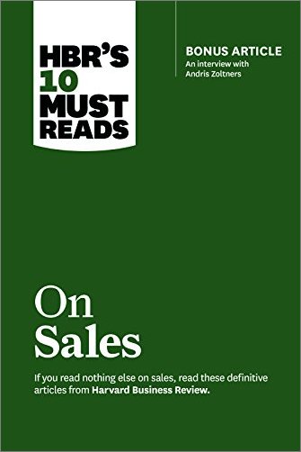 HBR's 10 Must Reads on Sales (with bonus interview of Andris Zoltners) (True EPUB)