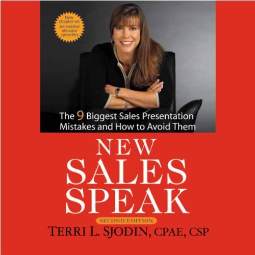 New Sales Speak: The 9 Biggest Sales Presentation Mistakes and How to Avoid Them [Audiobook]