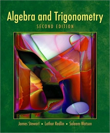 Algebra and Trigonometry, 2nd Edition by James Stewart, Lothar Redlin