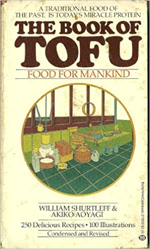 The Book Of Tofu: Food for Mankind Volume 1