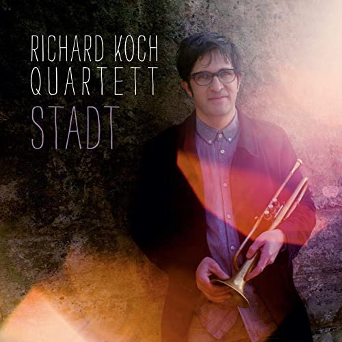 Richard Koch Quartett   Stadt (2020) Mp3