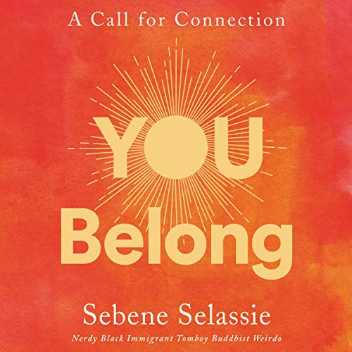 You Belong: A Call for Connection [Audiobook]