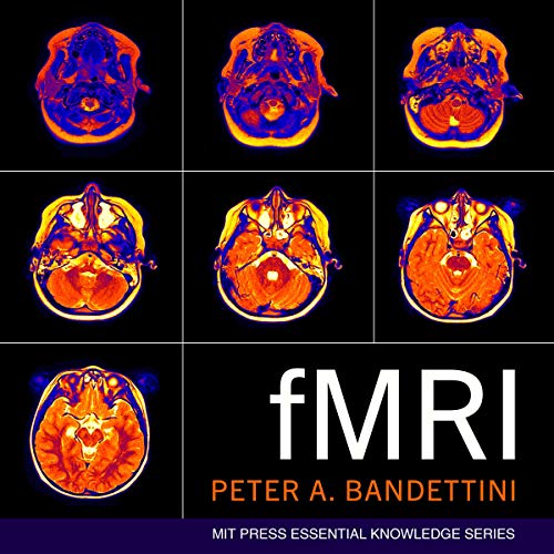 fMRI: MIT Press Essential Knowledge Series (Audiobook)