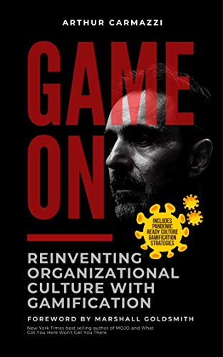 Game On : Reinventing Organizational Culture with Gamification