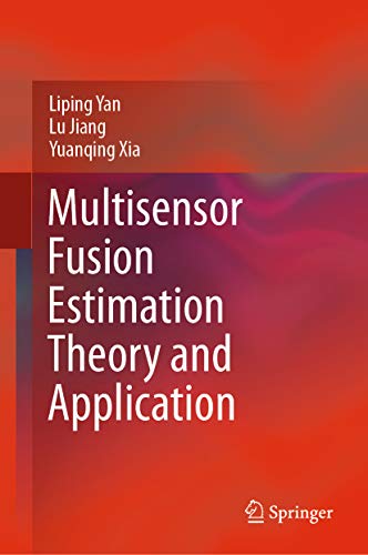 Multisensor Fusion Estimation Theory and Application (EPUB)