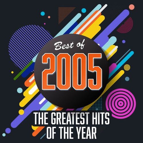 VA   Best of 2005: The Greatest Hits of the Year (2020)