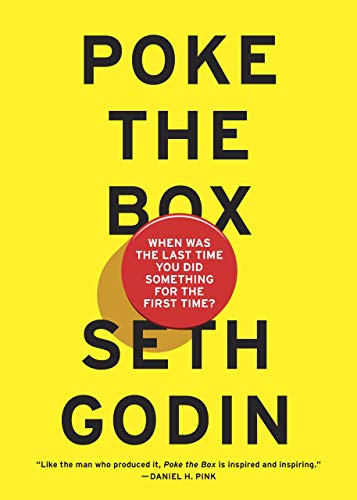 Poke the Box: When Was the Last Time You Did Something for the First Time? [EPUB]