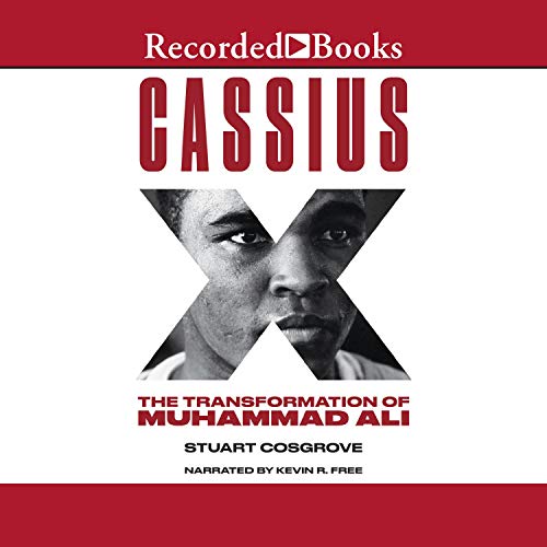 Cassius X: The Transformation of Muhammad Ali [Audiobook]