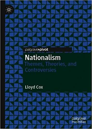 Nationalism: Themes, Theories, and Controversies