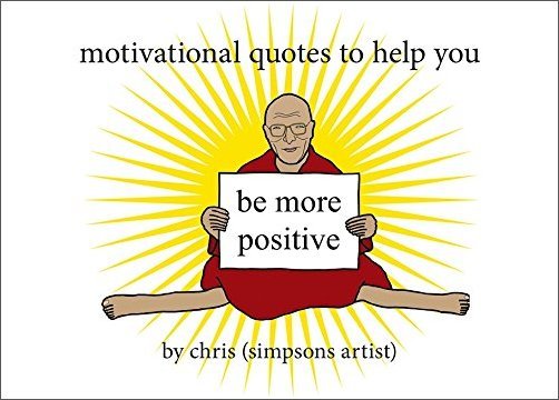 Motivational Quotes to Help You Be More Positive