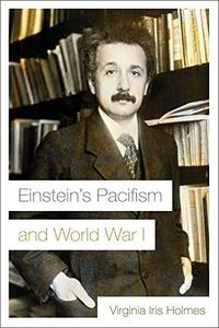 Einstein's Pacifism and World War I (EPUB)