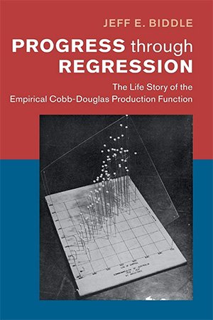 Progress through Regression: The Life Story of the Empirical Cobb Douglas Production Function