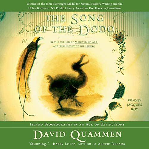 The Song of the Dodo: Island Biogeography in an Age of Extinctions [Audiobook]